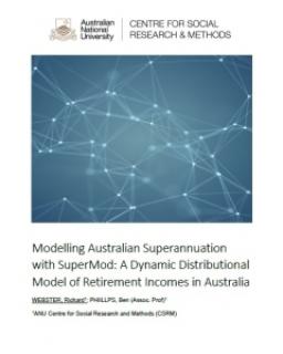 Modelling Australian Superannuation with SuperMod: A Dynamic Distributional Model of Retirement Incomes in Australia